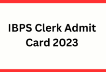 IBPS Clerk Admit Card 2023