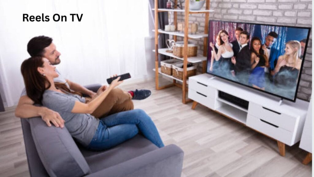 Reels On TV
